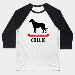 I Love My Smooth Collie Baseball T-Shirt